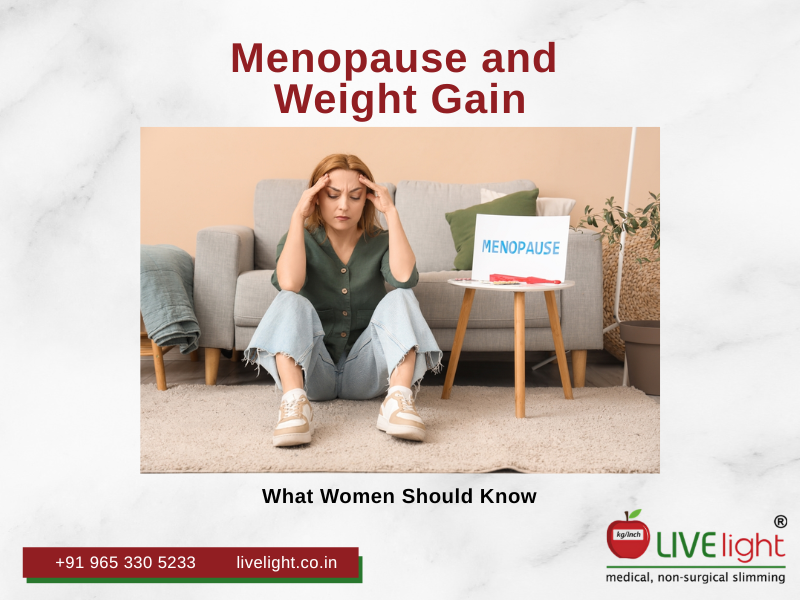 Menopause and Weight Gain: What Women Need to Know